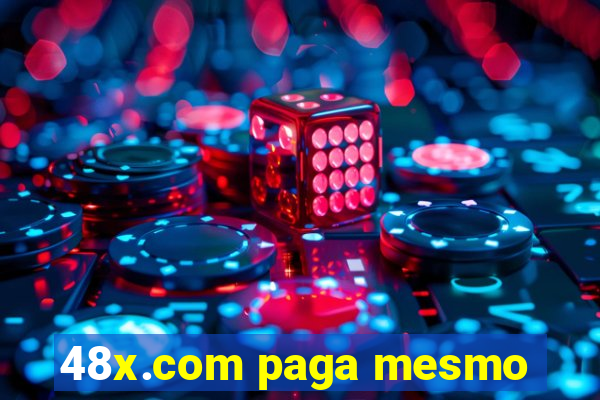 48x.com paga mesmo